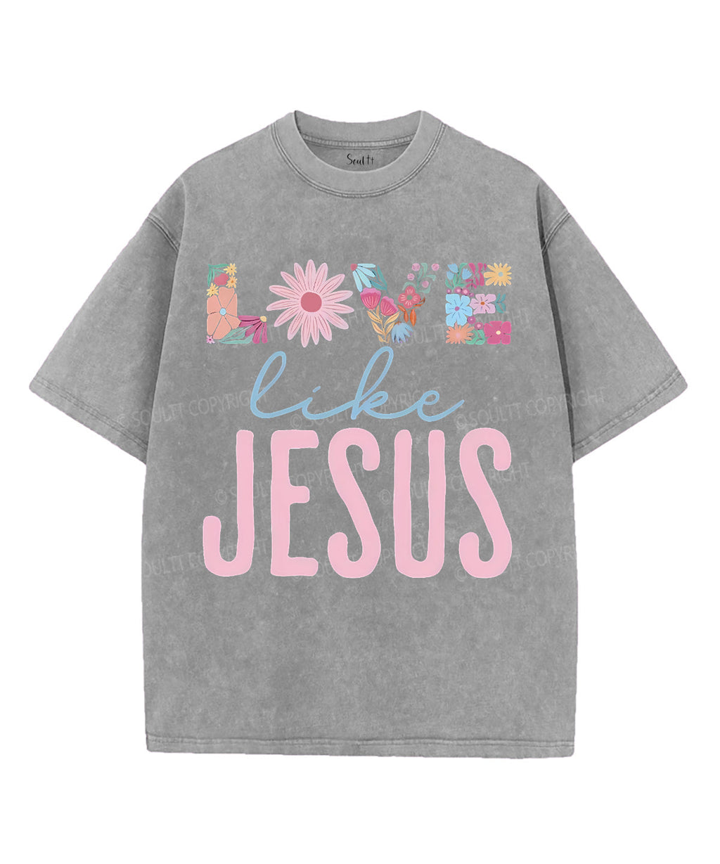 Love Like Jesus Unisex Washed Christian T-shirt Style005 Hoodie, Sweatshirt | CiraTrend.com (Image 3)