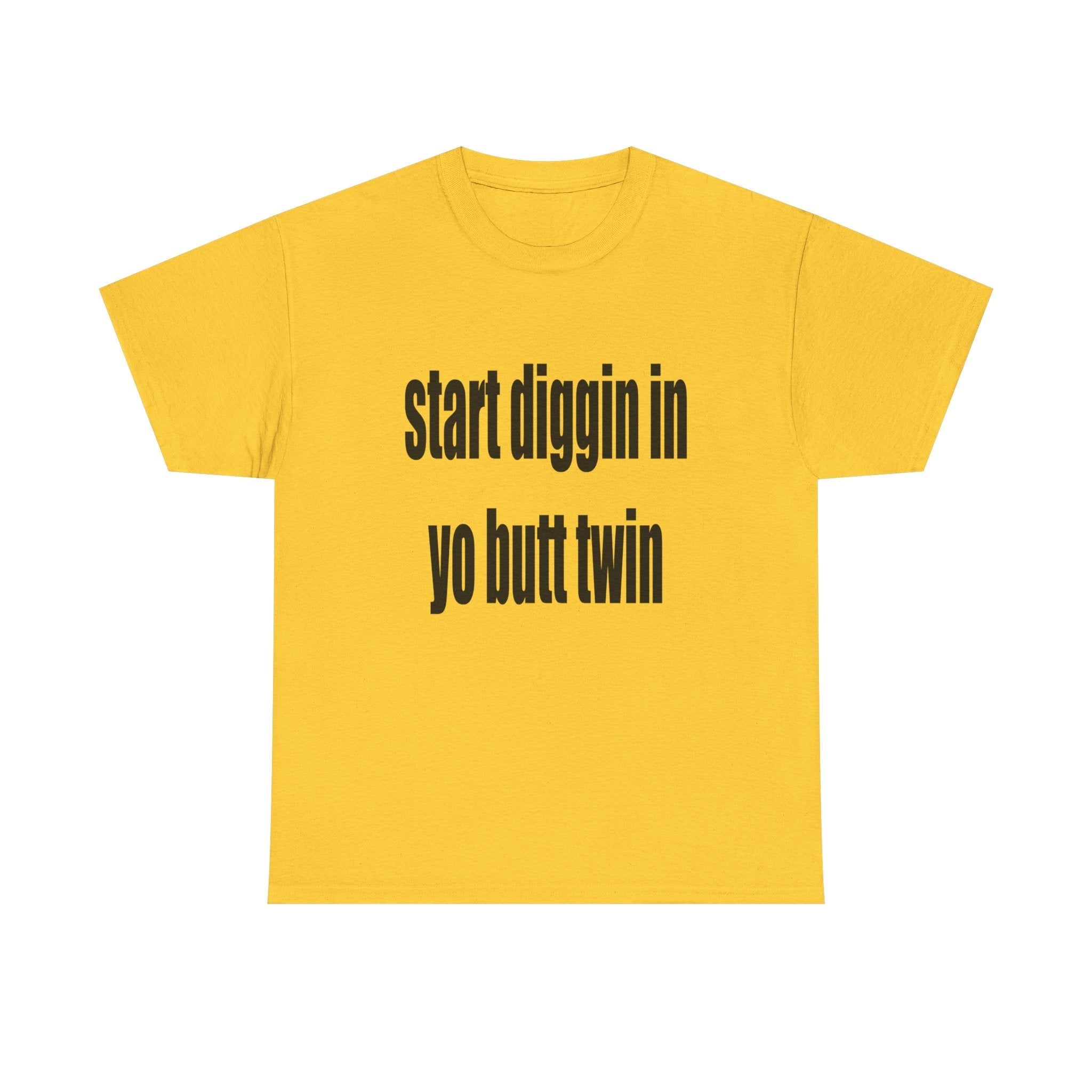 Start Diggin T-Shirts, Hoodie, Sweatshirt