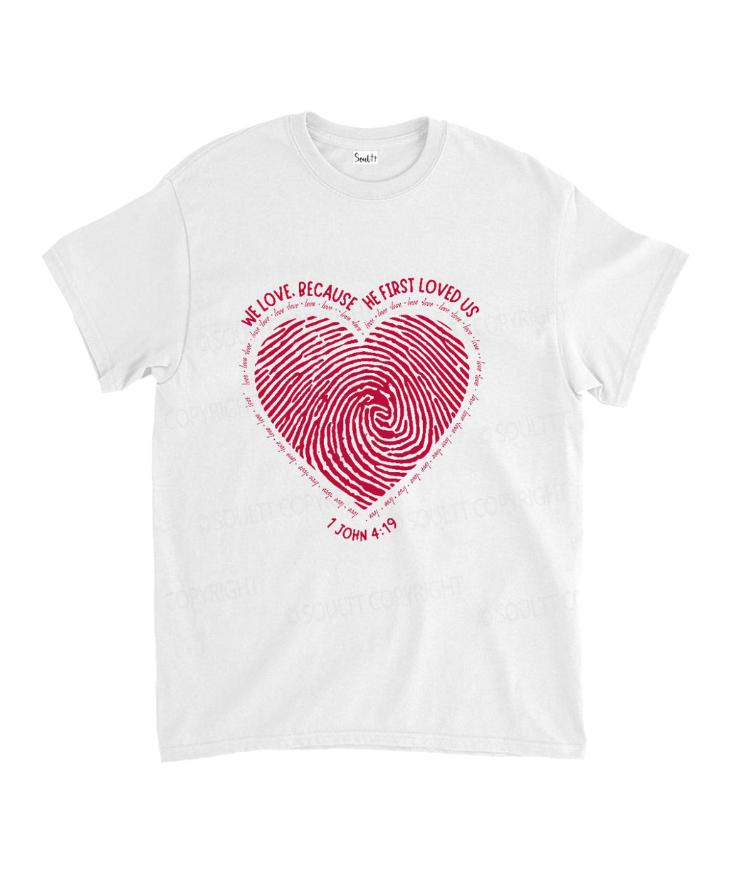 Becuse He First Love Us Unisex Cotton Christian T-Shirt Hoodie, Sweatshirt | CiraTrend.com (Image 1)