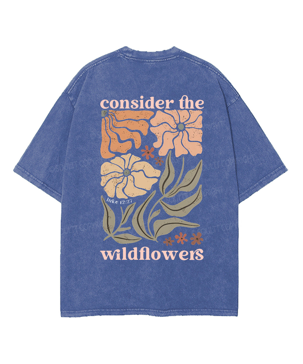 Consider The Wildflowers Double Sided Unisex Washed Christian T-shirt Style003 Hoodie, Sweatshirt | CiraTrend.com (Image 4)