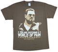 Big Lebowski Walter You Are Entering World Pain T-Shirts, Hoodie, Sweatshirt