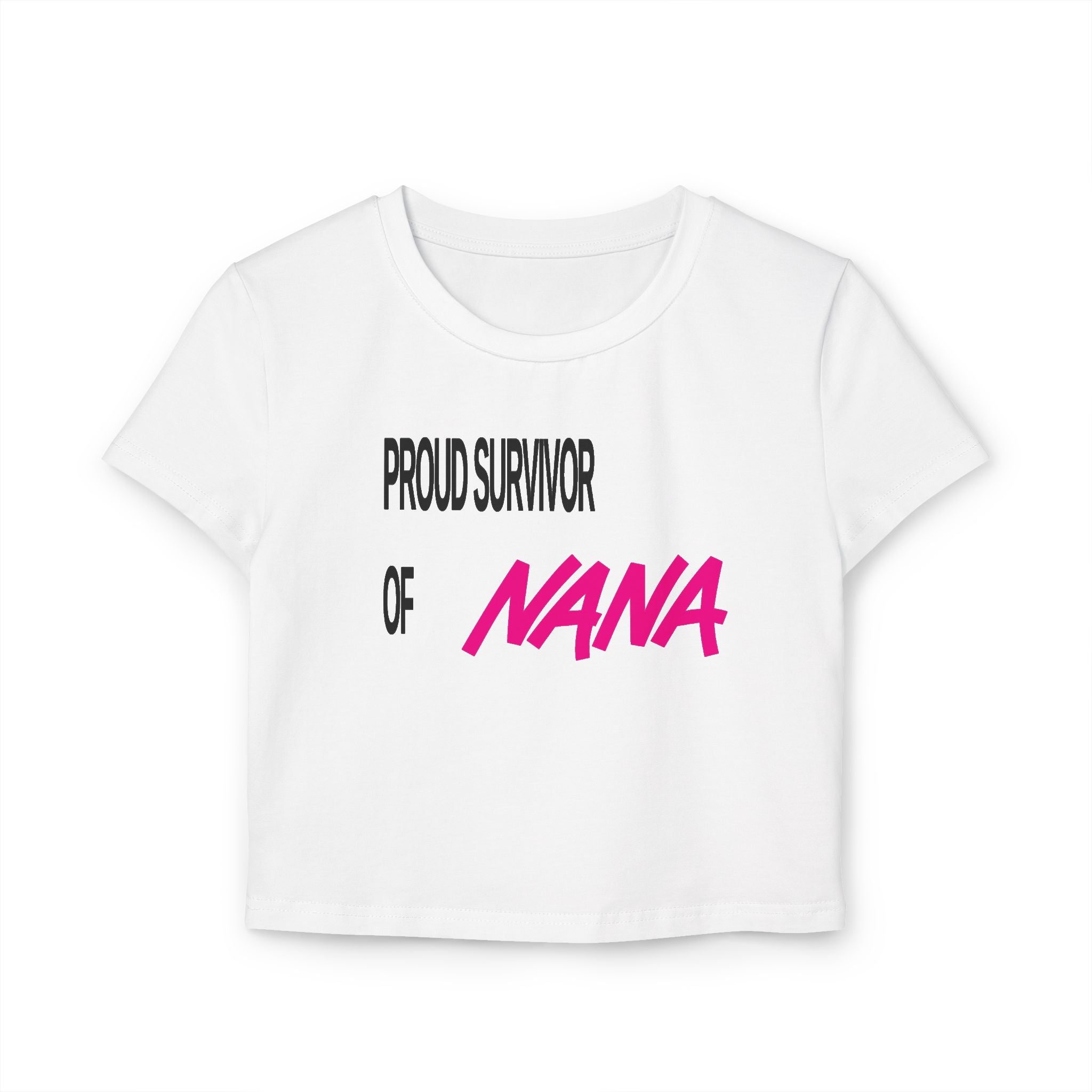 Proud Survivor of Nana Baby Tee Hoodie, Sweatshirt | CiraTrend.com (Image 1)