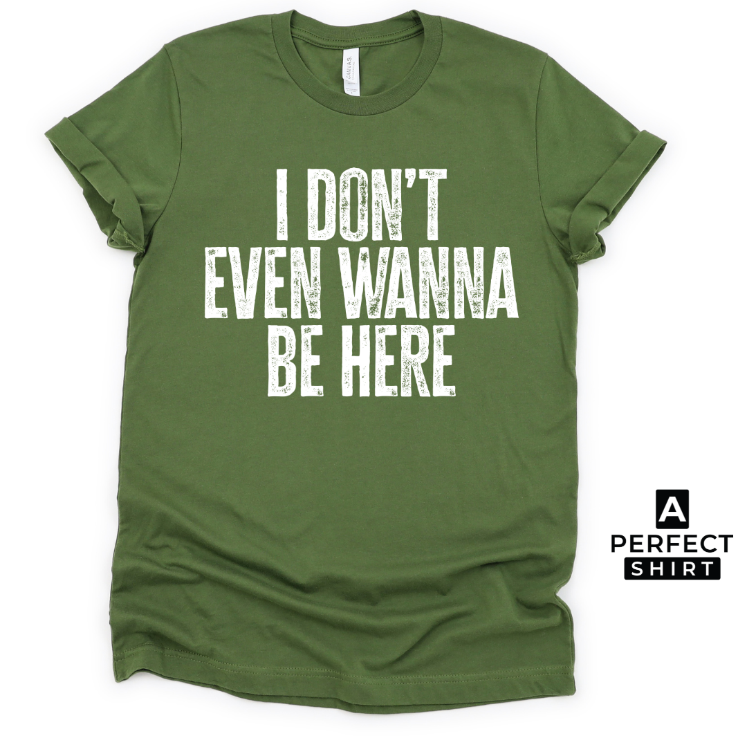 I Don't Even Wanna Be Here. Unisex Family Matching T-Shirt Hoodie, Sweatshirt | CiraTrend.com (Image 1)