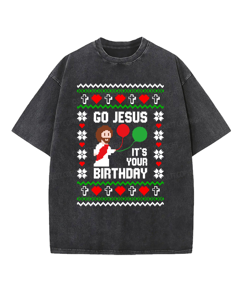 Go Jesus 'S Your Washed Christian T-Shirts, Hoodie, Sweatshirt