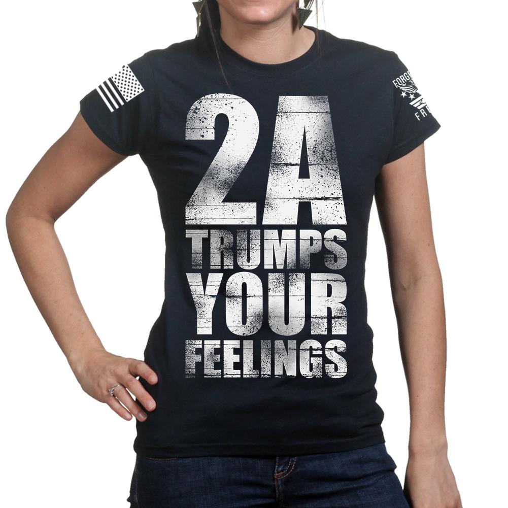 2A Trumps Your Feelings Ladies T-shirt Style001
