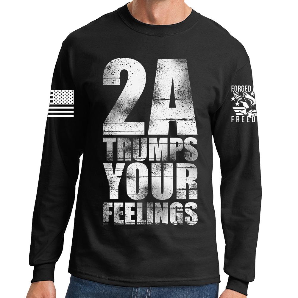 2A Trumps Your Feelings Long Sleeve T-shirt