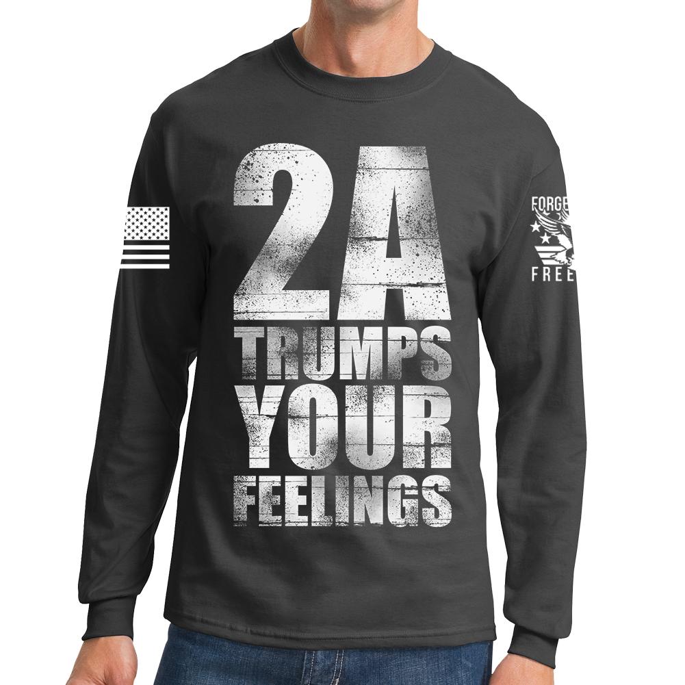 2A Trumps Your Feelings Long Sleeve T-shirt Style001