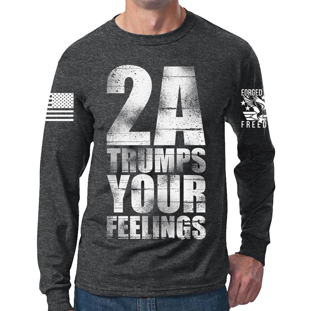 2A Trumps Your Feelings Long Sleeve T-shirt