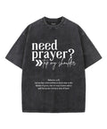 Need Prayer Unisex Washed Christian T-shirt Hoodie, Sweatshirt | CiraTrend.com (Image 1)