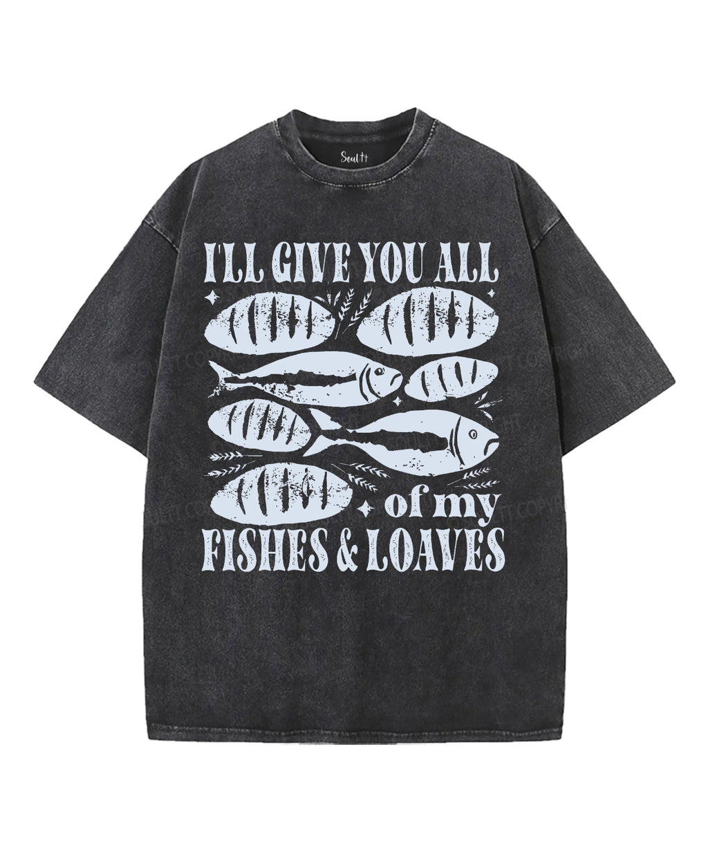 I'Ll Give You All Washed Christian T-Shirts, Hoodie, Sweatshirt