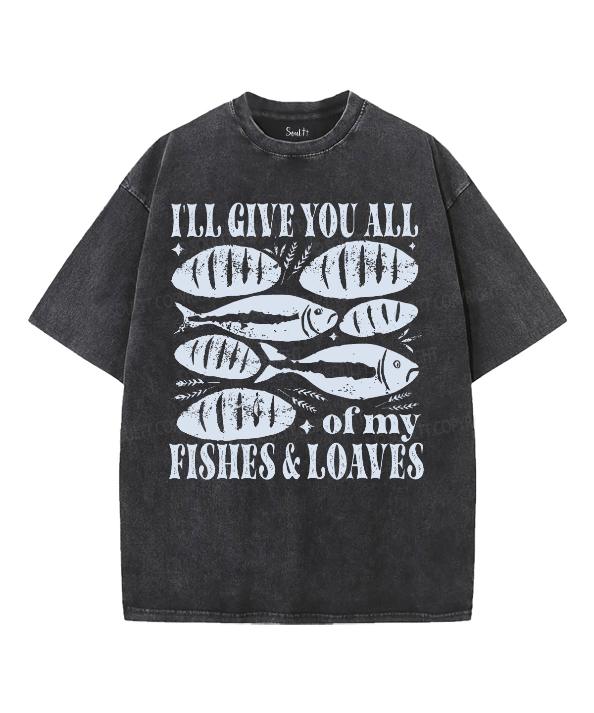 I'Ll Give You All Washed Christian T-Shirts, Hoodie, Sweatshirt