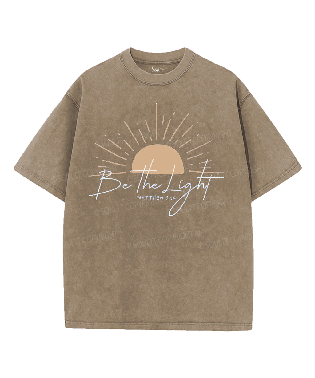 Be The Light Unisex Washed Christian T-shirt Style006 Hoodie, Sweatshirt | CiraTrend.com (Image 5)