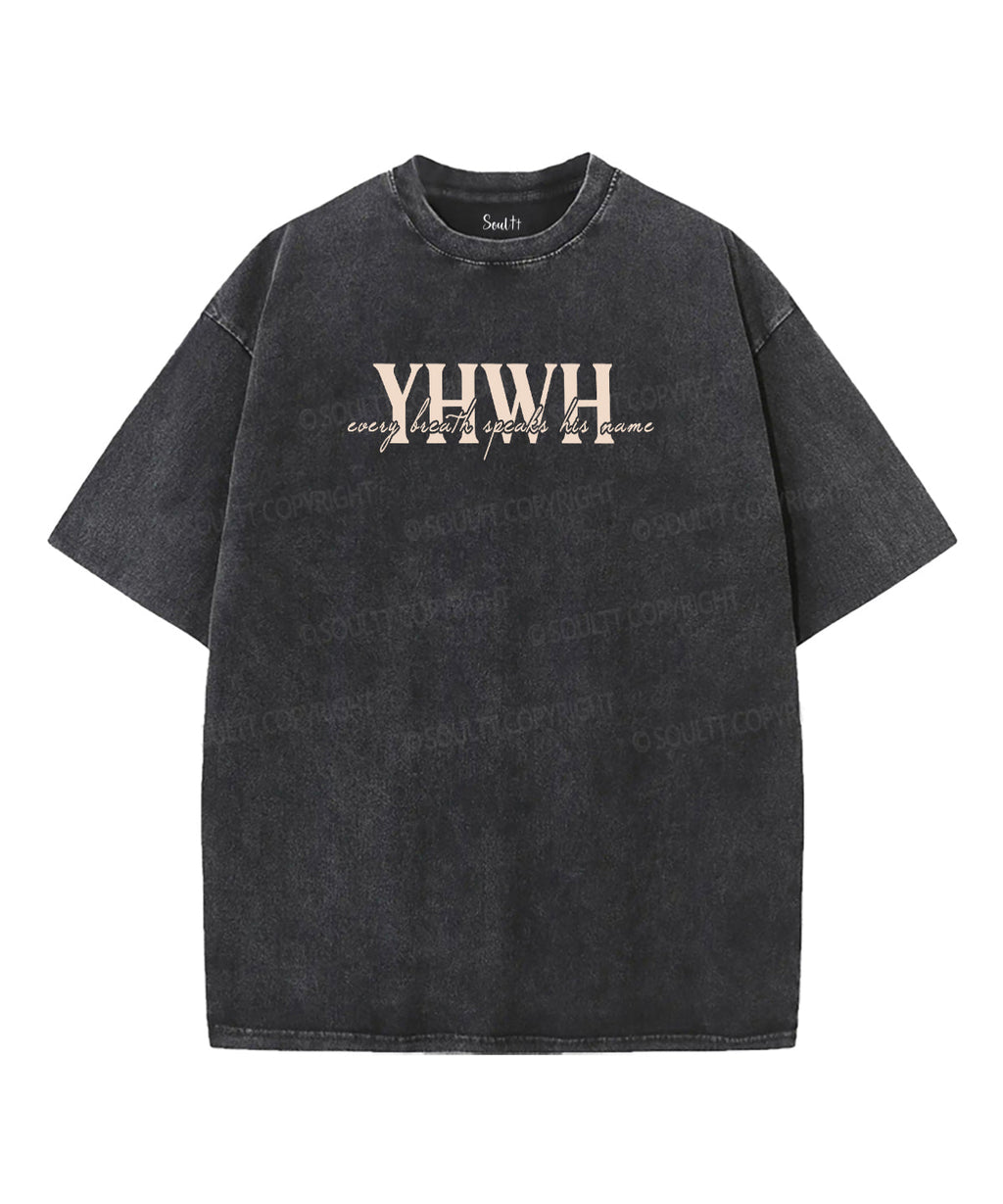 Every Breath Speaks His Name Double Sided Washed Christian Style003 T-Shirts, Hoodie, Sweatshirt