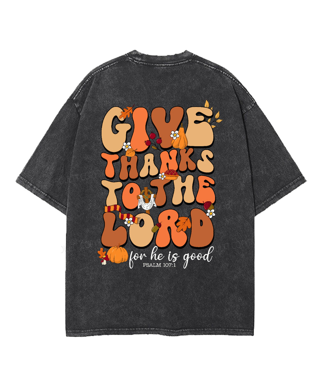 Give Thanks To The Lord Double Sided Washed Christian T-shirt Hoodie, Sweatshirt | CiraTrend.com (Image 5)