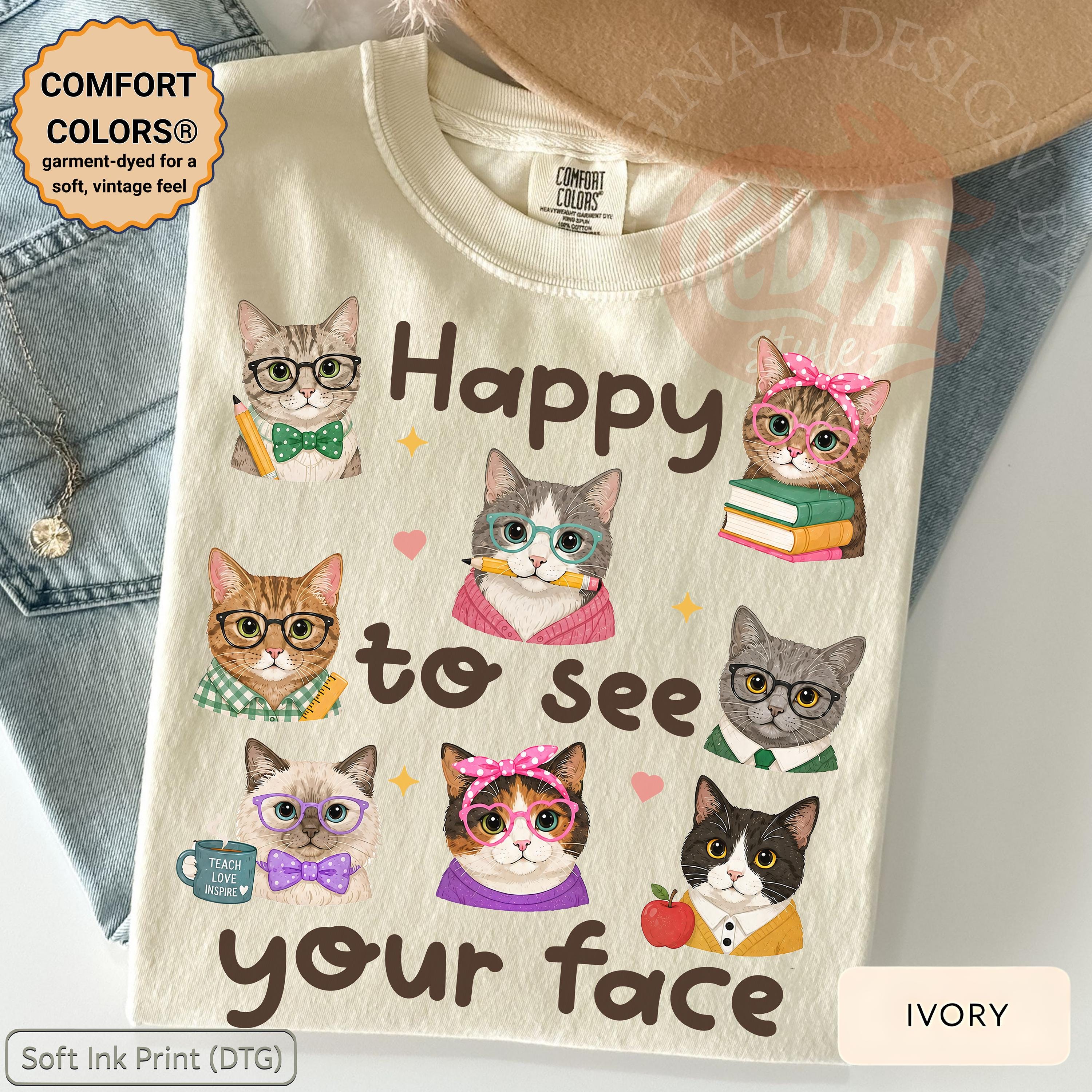 Happy See Face Cat Teacher Cat Lover Teacher Tee Classroom Ca Comfort Colors Back School Tee (4)
