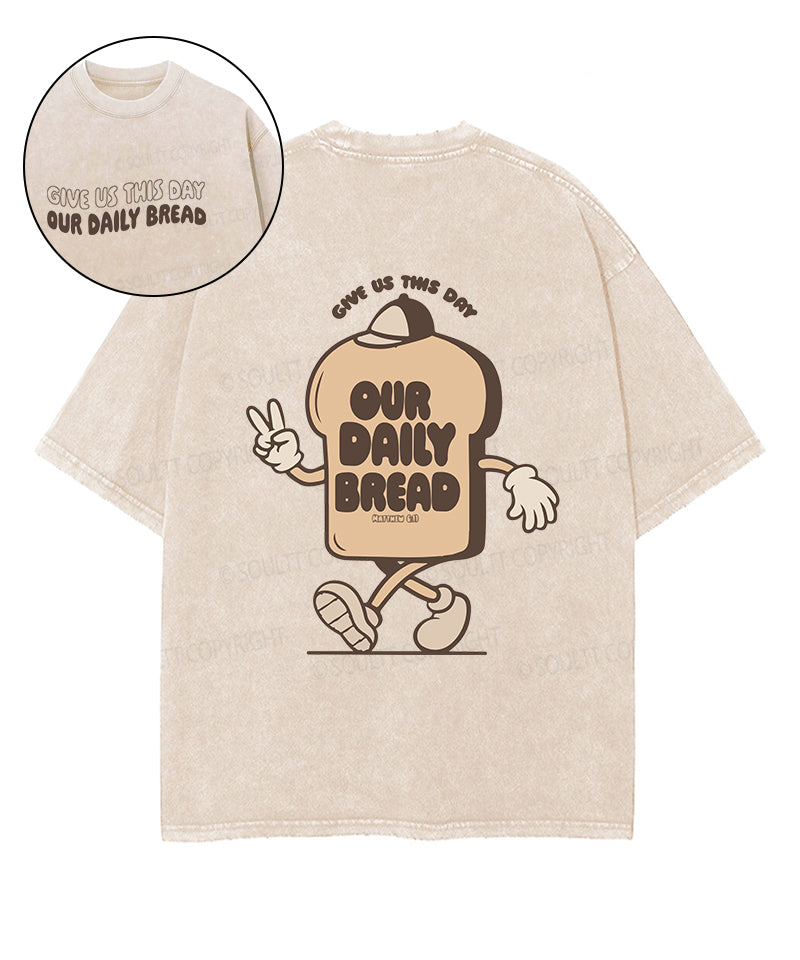 Give Us This Day Double Sided Washed Christian T-Shirts, Hoodie, Sweatshirt