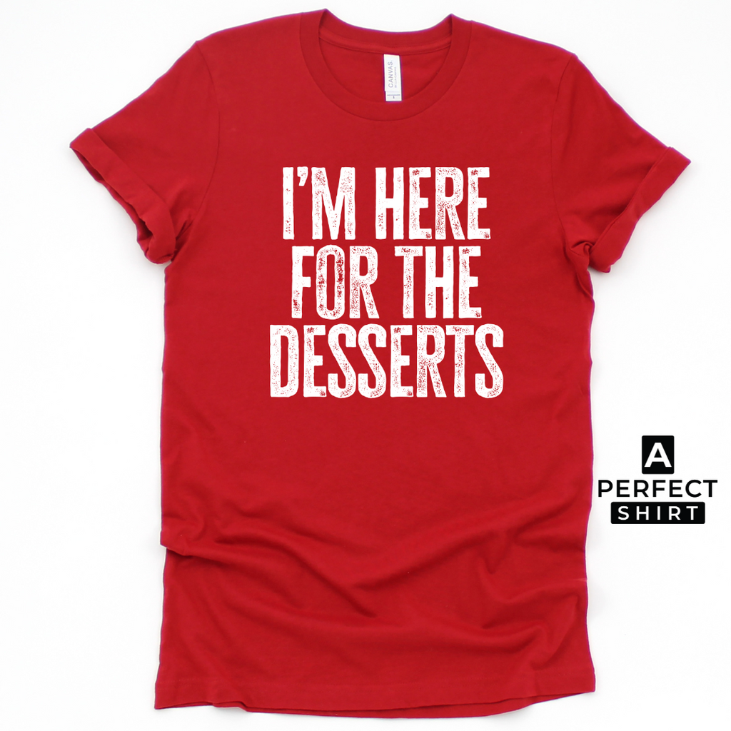 I'm Here For The Desserts. Unisex Family Matching T-Shirt Hoodie, Sweatshirt | CiraTrend.com (Image 3)