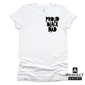 Proud Black Dad Short Sleeve T-Shirt for Fathers Hoodie, Sweatshirt | CiraTrend.com (Image 1)