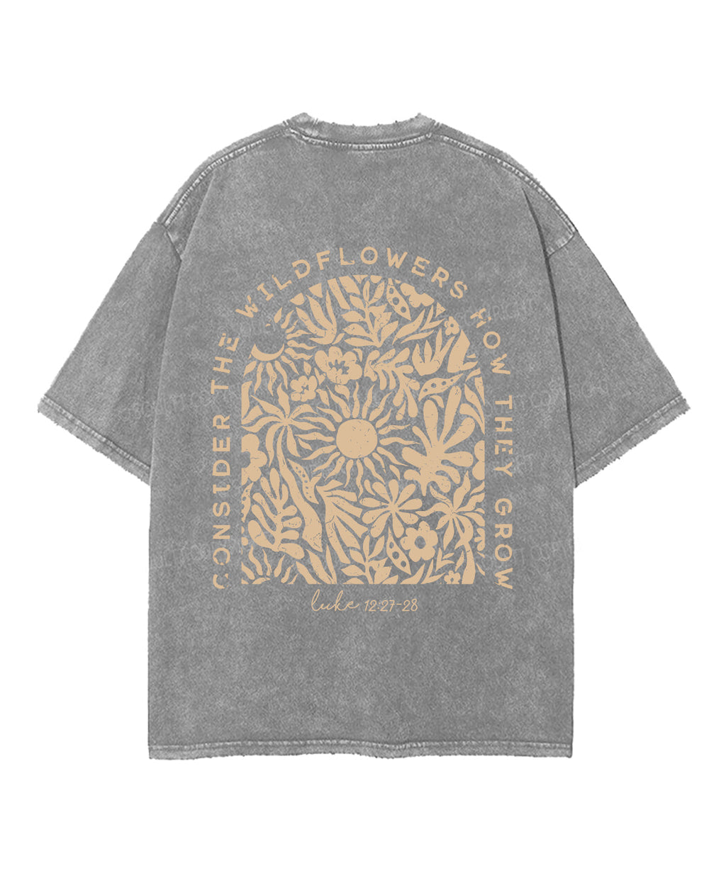 Consider Wildflowers Double Sided Washed Christian Style001 T-Shirts, Hoodie, Sweatshirt