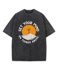 Set Your Mind On Things Above Washed Christian T-shirt Hoodie, Sweatshirt | CiraTrend.com (Image 1)
