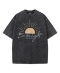 Be The Light Unisex Washed Christian T-shirt Style006 Hoodie, Sweatshirt | CiraTrend.com (Image 1)