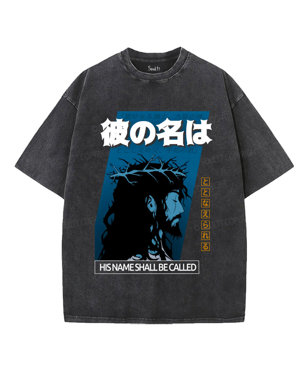 His Name Shall Be Called Washed Christian T-Shirts, Hoodie, Sweatshirt