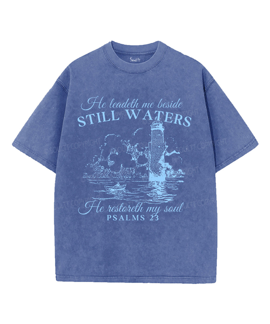 Still Waters Washed Christian T-Shirts, Hoodie, Sweatshirt