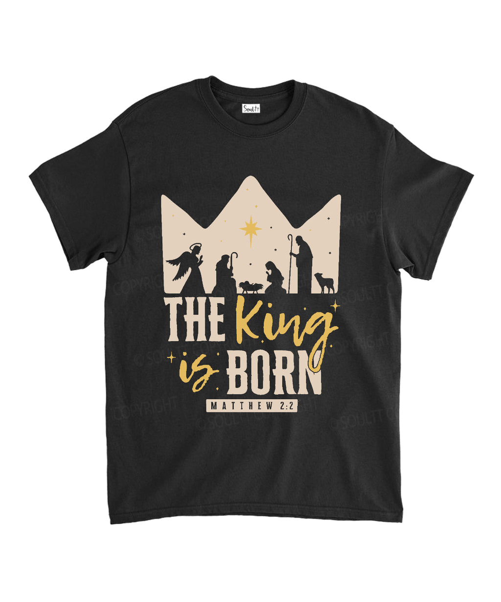 The King Is Born Unisex Cotton Christian T-Shirt Hoodie, Sweatshirt | CiraTrend.com (Image 1)