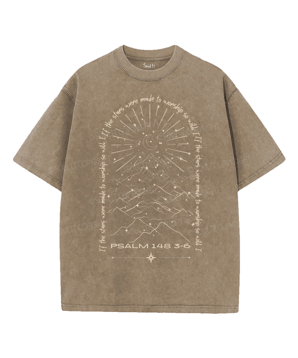 If Stars Were Made Worship Washed Christian Style001 T-Shirts, Hoodie, Sweatshirt