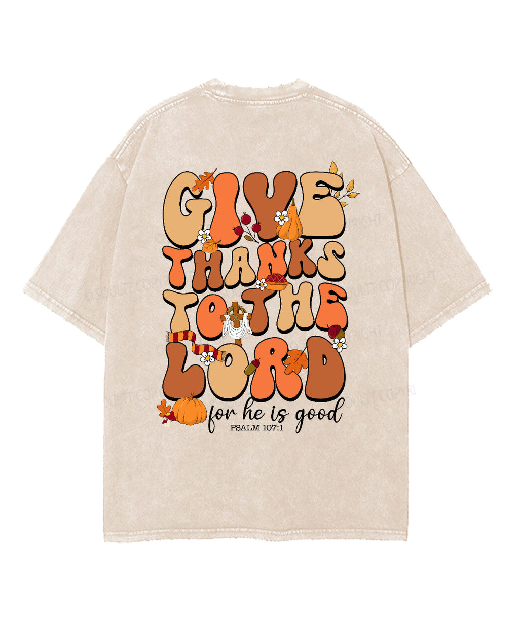 Give Thanks To The Lord Double Sided Washed Christian T-shirt Hoodie, Sweatshirt | CiraTrend.com (Image 3)