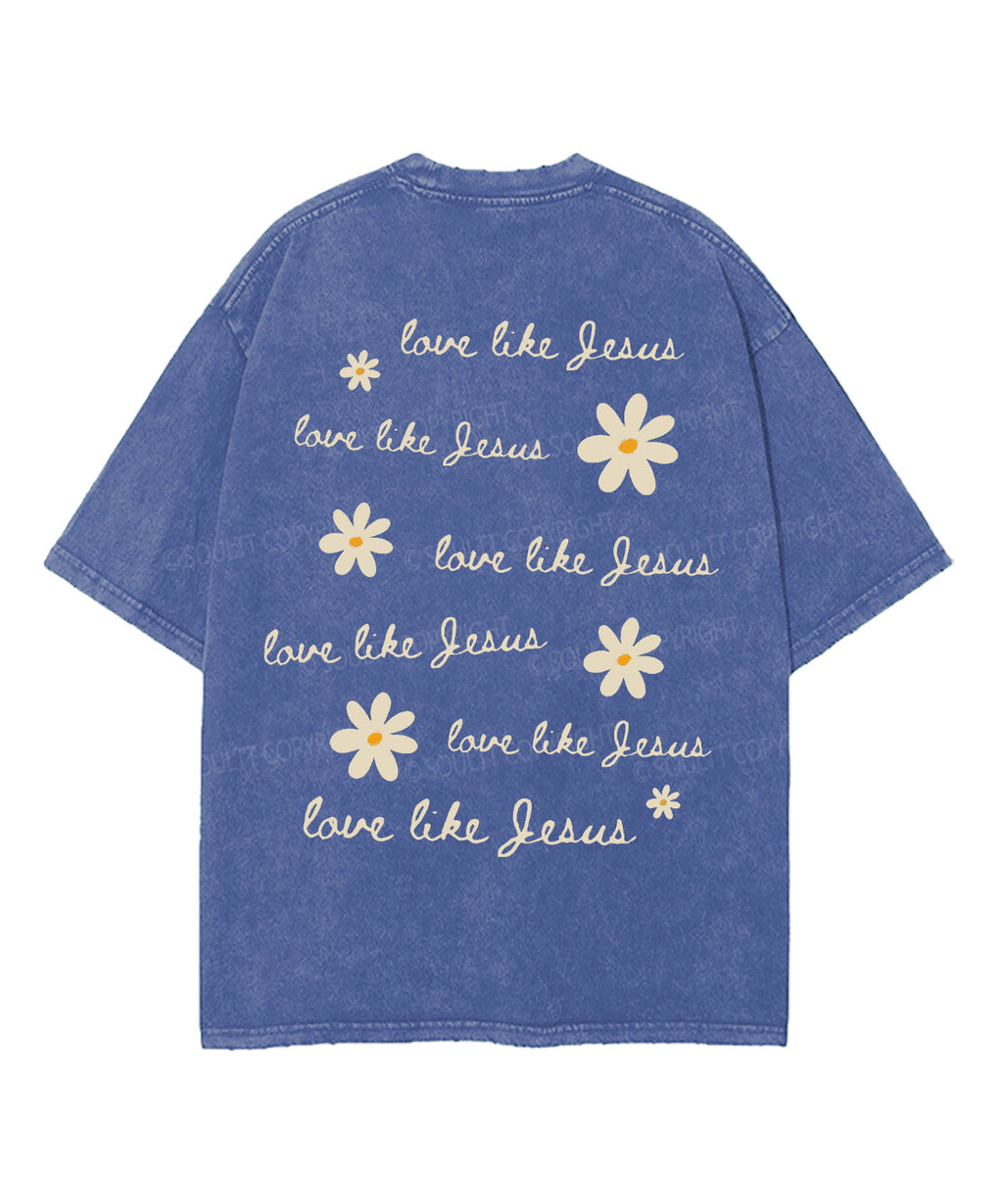 Love Like Jesus Double Sided Unisex Washed Christian T-shirt Style002 Hoodie, Sweatshirt | CiraTrend.com (Image 4)