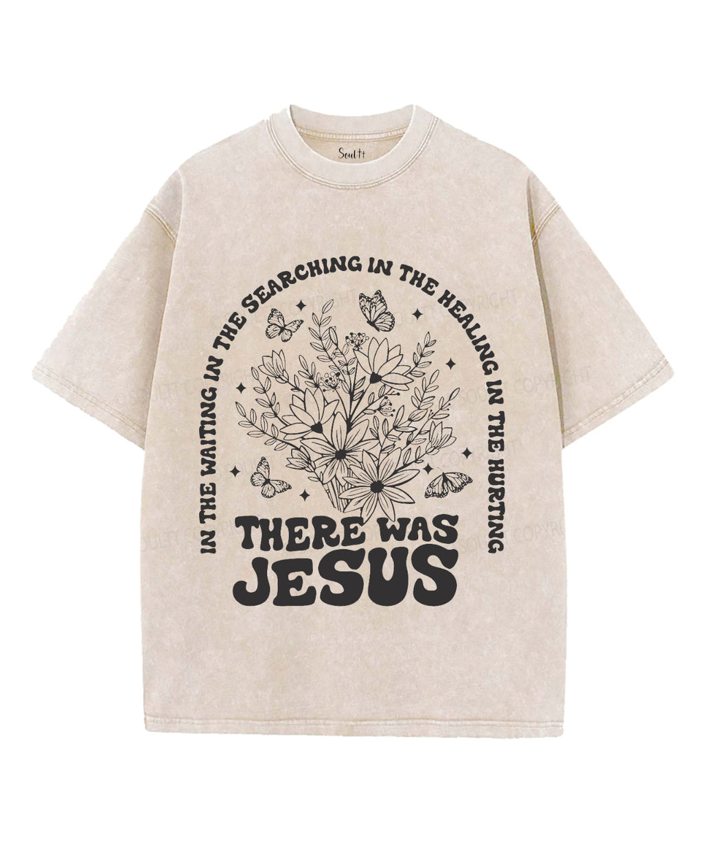 There Was Jesus Unisex Washed Christian T-shirt Hoodie, Sweatshirt | CiraTrend.com (Image 4)