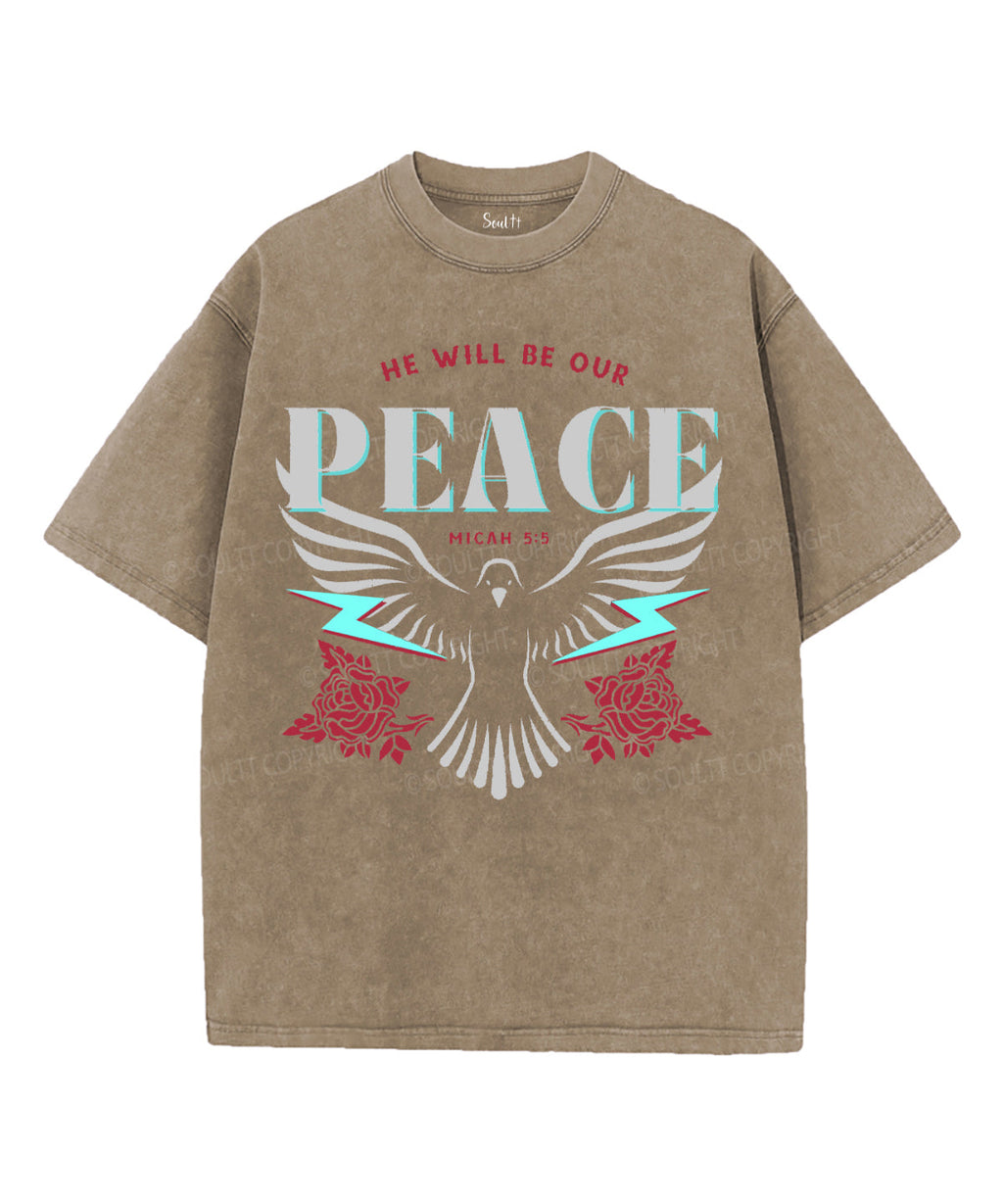 He Will Be Our Peace Washed Christian T-Shirts, Hoodie, Sweatshirt