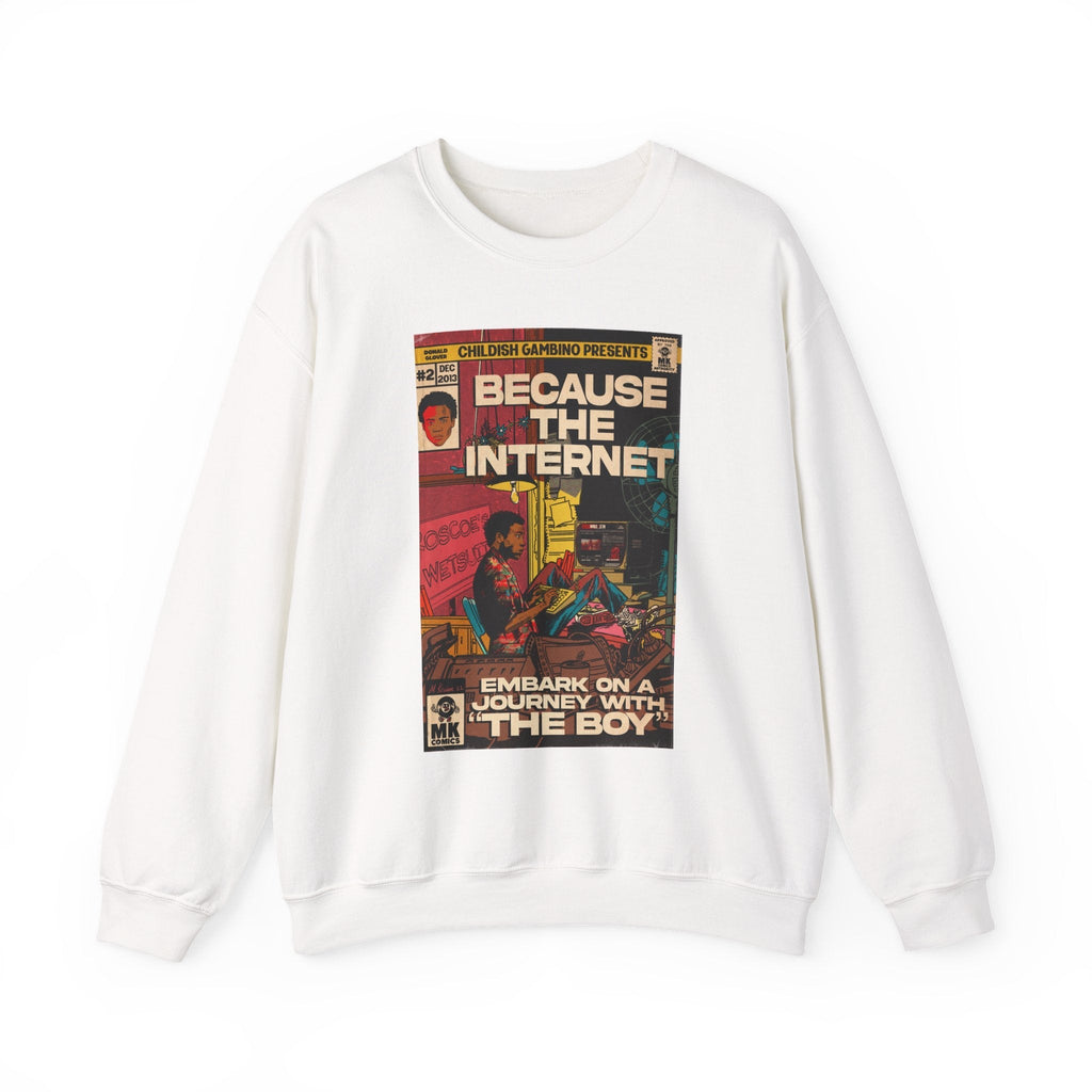 Because The Internet - Unisex Heavy BlendÃ¢â€žÂ¢ Crewneck Sweatshirt T-Shirts, Hoodie | CiraTrend.com (Image 4)