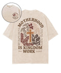 Motherhood Is Kingdom Work Double Sided Unisex Washed Christian T-shirt Style012 Hoodie, Sweatshirt | CiraTrend.com (Image 1)