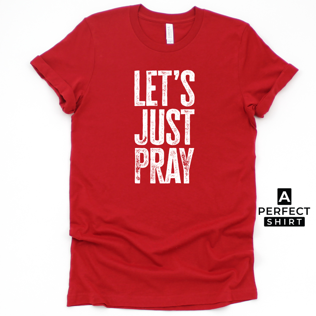 Let's Just Pray Unisex Family Matching T-Shirt Hoodie, Sweatshirt | CiraTrend.com (Image 1)