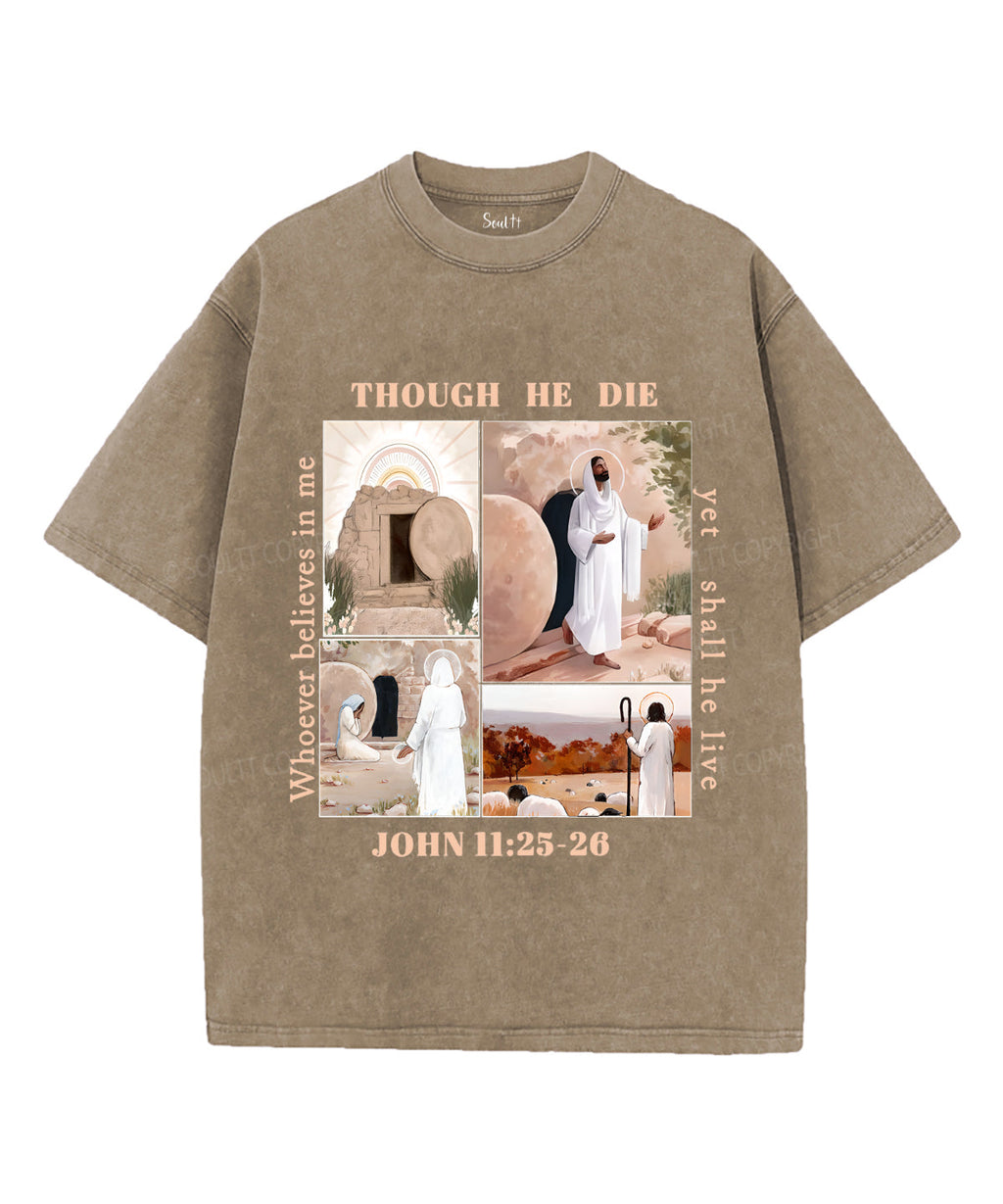 Though He Die Unisex Washed Christian T-shirt Hoodie, Sweatshirt | CiraTrend.com (Image 5)