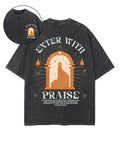 Enter With Praise Double Sided Unisex Washed Christian T-shirt Hoodie, Sweatshirt | CiraTrend.com (Image 1)