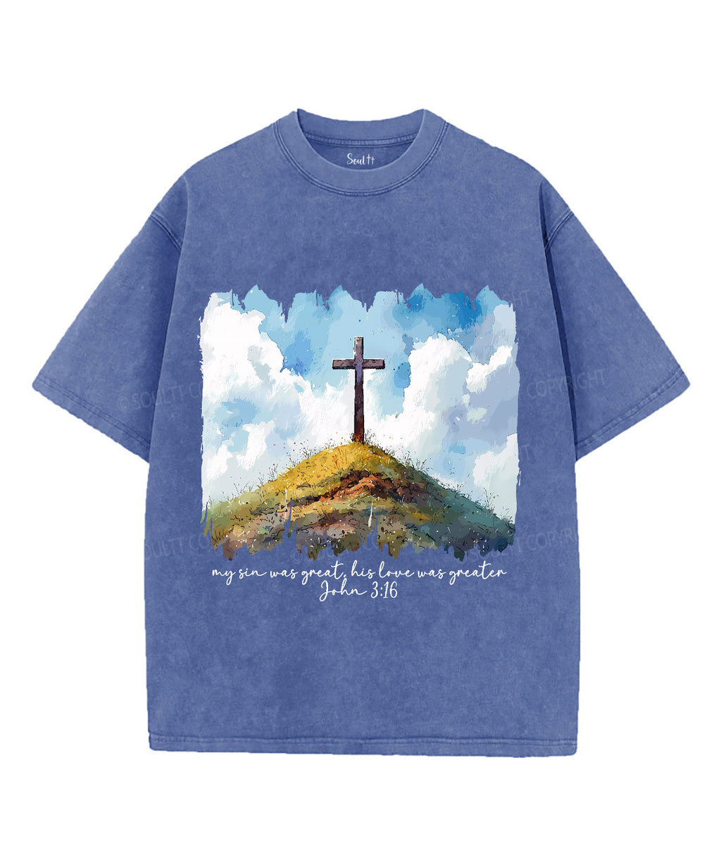 His Love Was Greater Unisex Washed Christian T-shirt Style001 Hoodie, Sweatshirt | CiraTrend.com (Image 3)