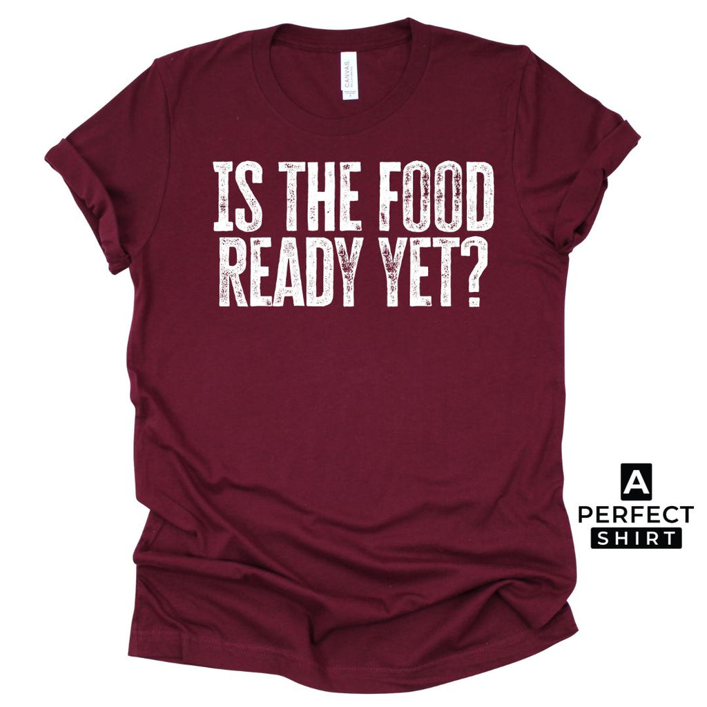 Is the Food Ready Yet? Unisex Family Matching  T-Shirt Hoodie, Sweatshirt | CiraTrend.com (Image 4)