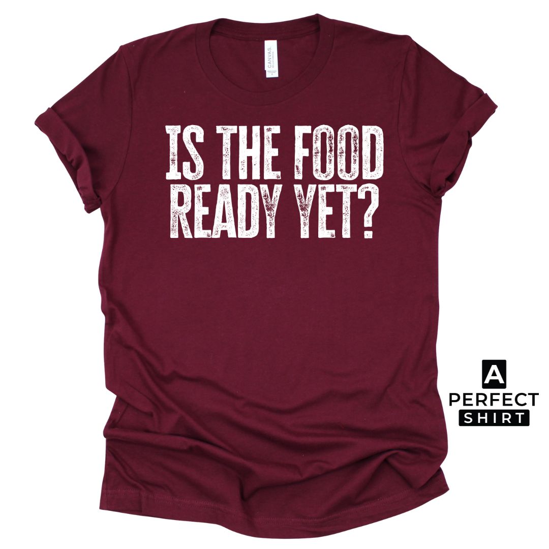 Is the Food Ready Yet? Unisex Family Matching  T-Shirt Hoodie, Sweatshirt | CiraTrend.com (Image 4)