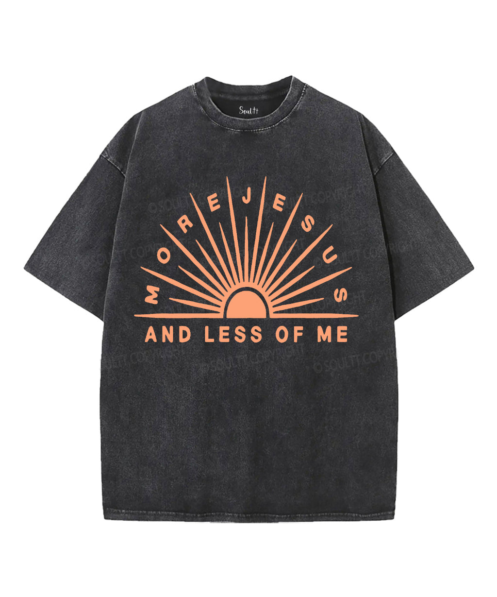 More Jesus And Less Of Me Unisex Washed Christian T-shirt Hoodie, Sweatshirt | CiraTrend.com (Image 3)