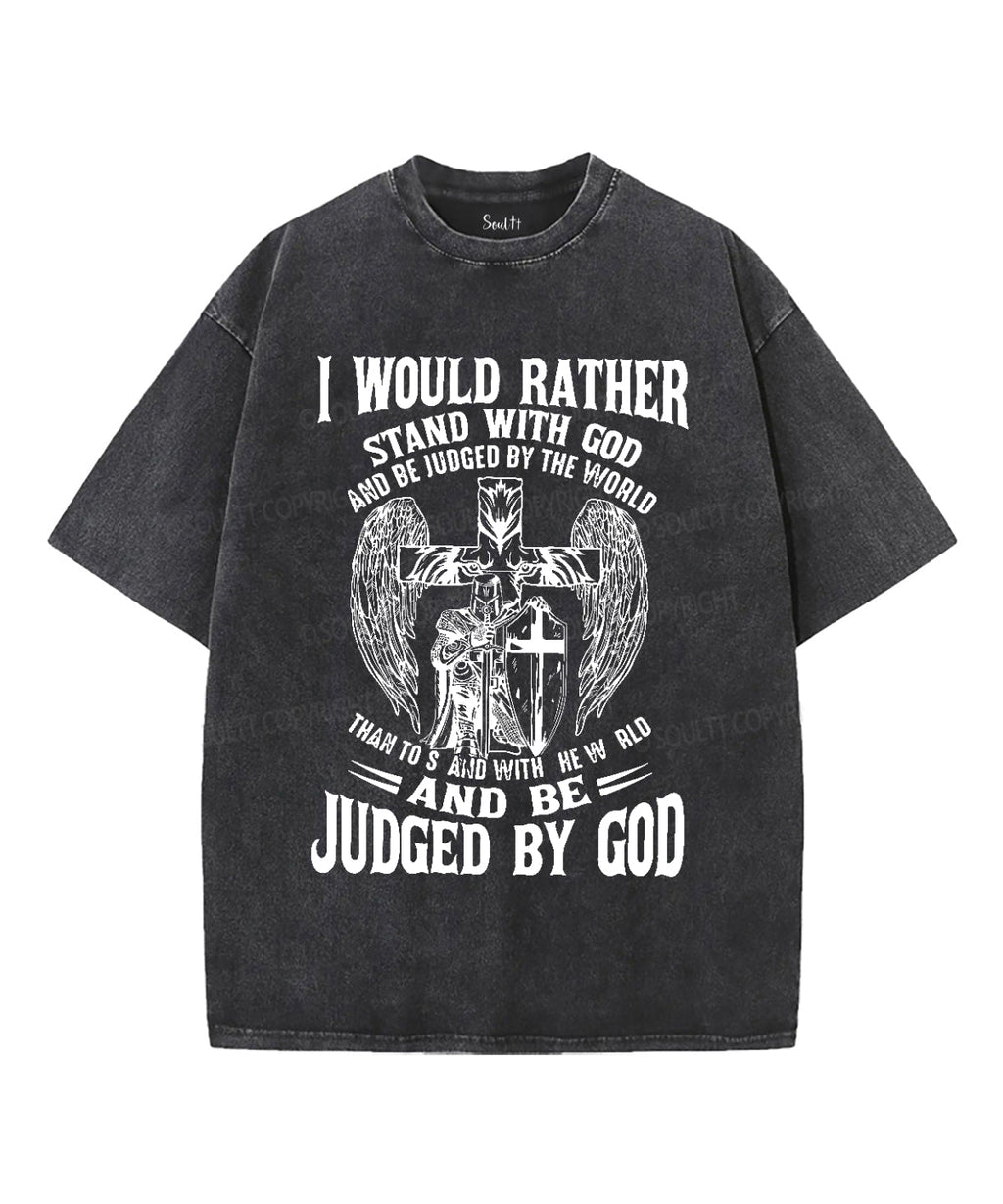 I Would Rather Stand With God Washed Christian T-shirt Hoodie, Sweatshirt | CiraTrend.com (Image 2)