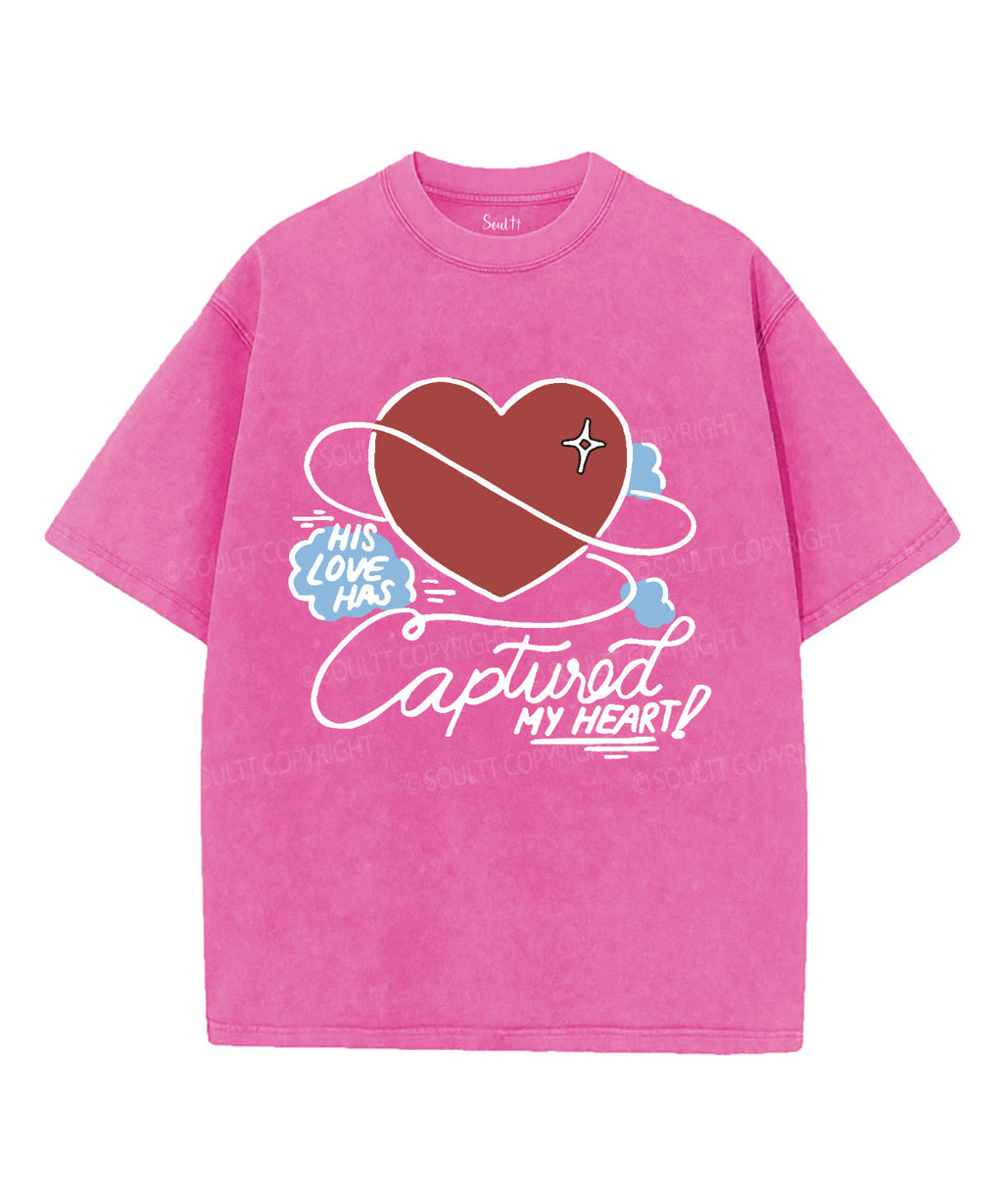 His Love Has Captured My Heart Washed Christian T-shirt Hoodie, Sweatshirt | CiraTrend.com (Image 3)