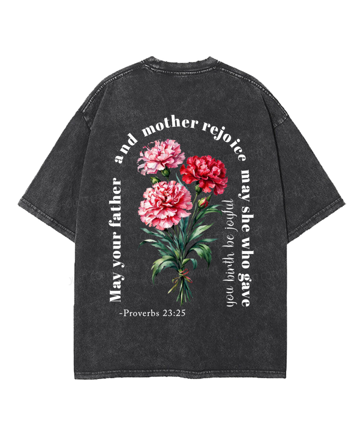 May Your Father and Mother Rejoice Double Sided Unisex Washed Christian T-shirt Hoodie, Sweatshirt | CiraTrend.com (Image 3)