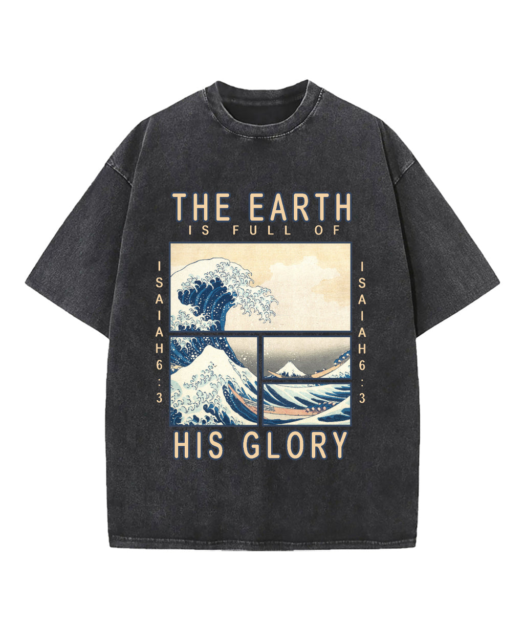 Earth Is Full His Glory Washed Christian Style004 T-Shirts, Hoodie, Sweatshirt
