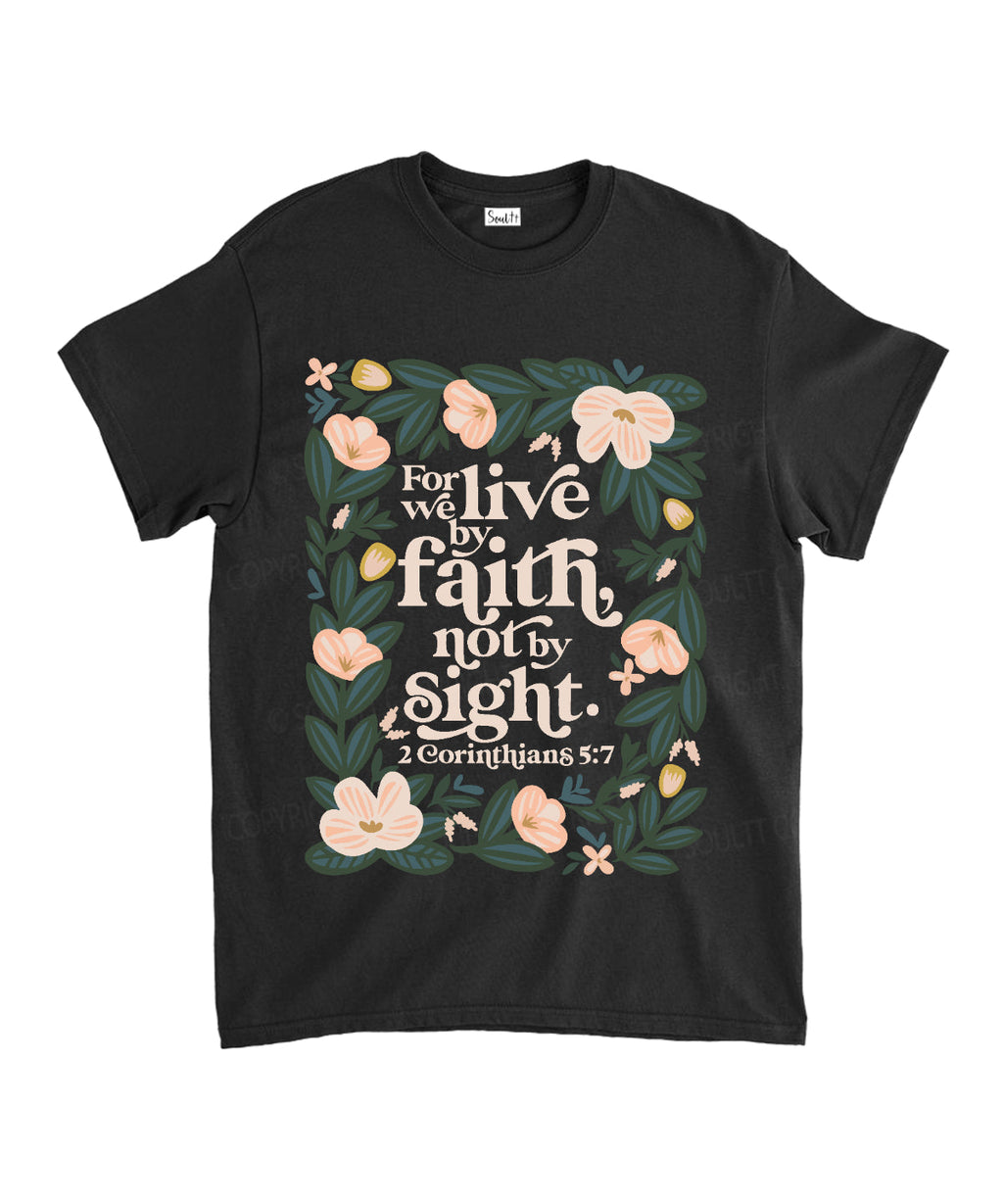 We Live Faith Not Sight Cotton Christian T-Shirts, Hoodie, Sweatshirt