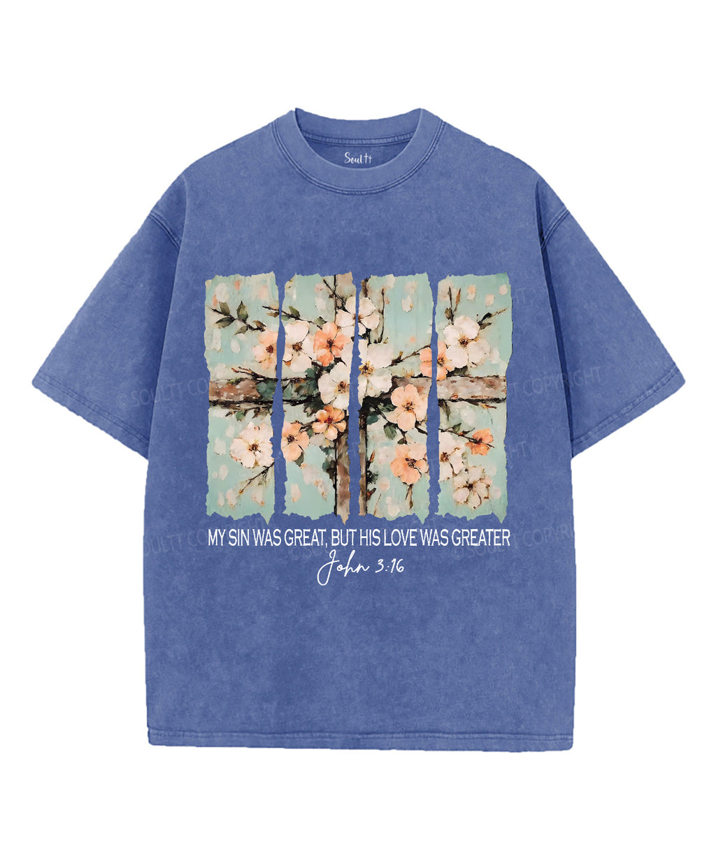 His Love Was Greater Unisex Washed Christian T-shirt Style002 Hoodie, Sweatshirt | CiraTrend.com (Image 3)