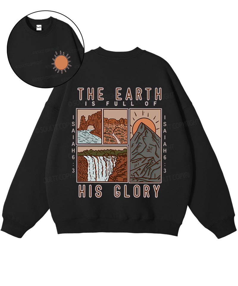 The Earth Is Full Of His Glory Double Sided Cotton Christian Sweatshirt T-Shirts, Hoodie | CiraTrend.com (Image 1)