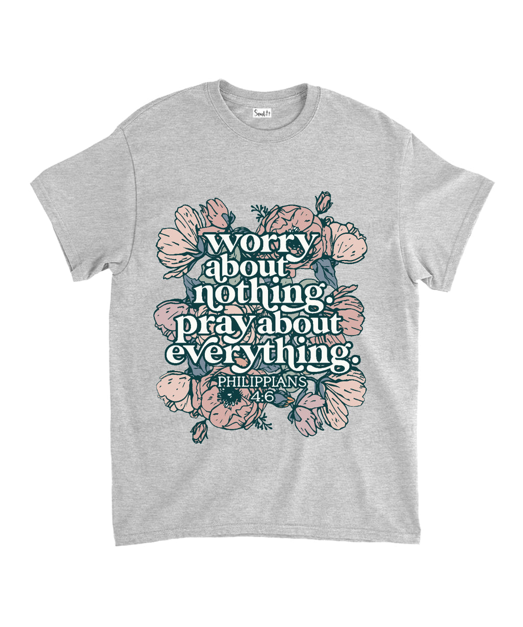 Worry About Nothing Pray About Everything Unisex Cotton Christian T-Shirt Hoodie, Sweatshirt | CiraTrend.com (Image 4)